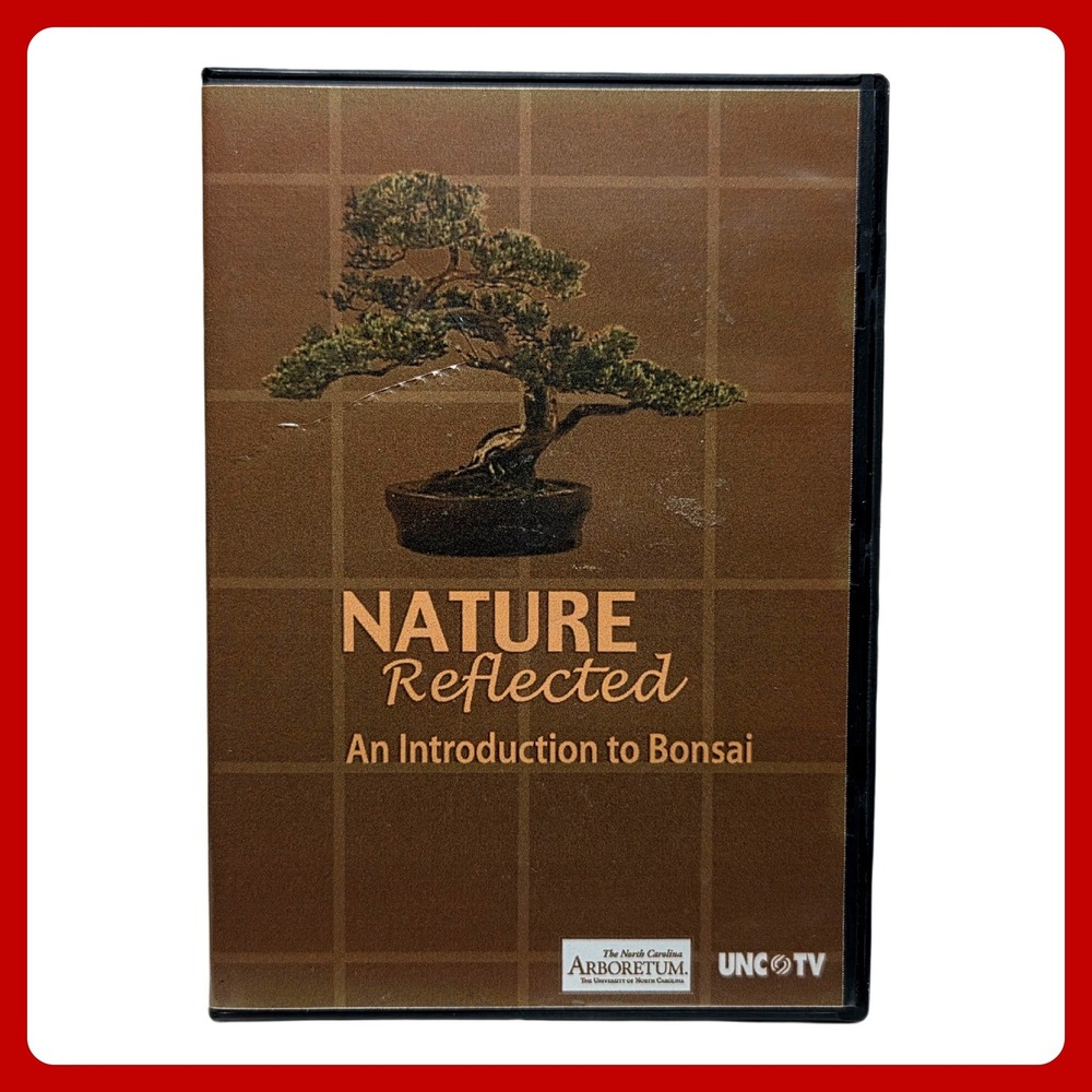 UNC-TV Nature Reflected Bonsai DVD Arthur Joura NC Arboretum Tutorial EUC